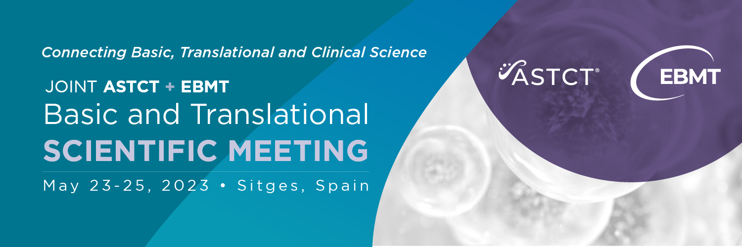 Joint ASTCT and EBMT Basic and Translational Scientific Meeting